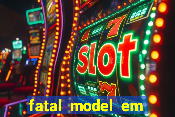 fatal model em porto nacional